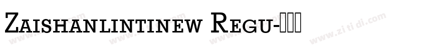 Zaishanlintinew Regu字体转换